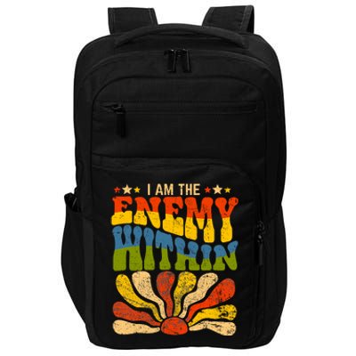 I Am The Enemy Within America Funny I Am The Enemy Within Impact Tech Backpack