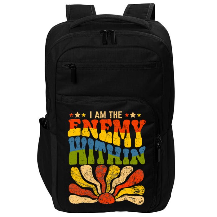 I Am The Enemy Within America Funny I Am The Enemy Within Impact Tech Backpack