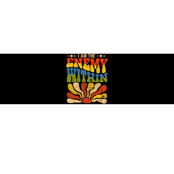 I Am The Enemy Within America Funny I Am The Enemy Within Bumper Sticker