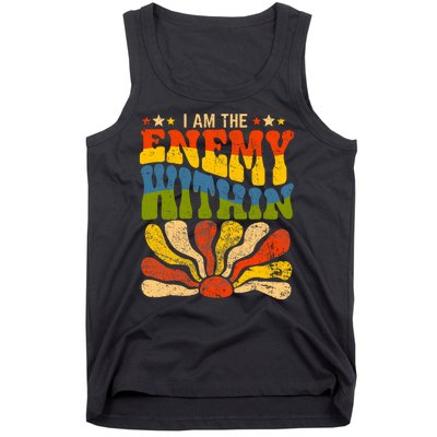 I Am The Enemy Within America Funny I Am The Enemy Within Tank Top