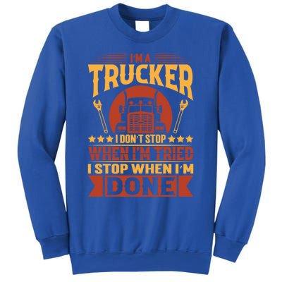 I'm A Trucker Funny Truck Driver Father Great Gift Sweatshirt