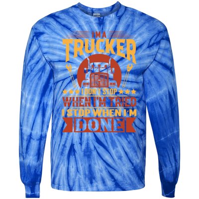 I'm A Trucker Funny Truck Driver Father Great Gift Tie-Dye Long Sleeve Shirt