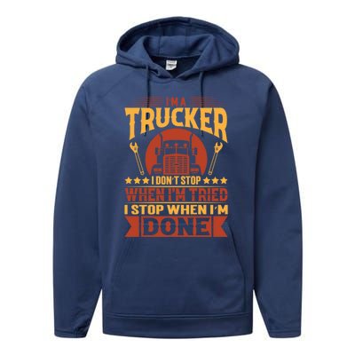 I'm A Trucker Funny Truck Driver Father Great Gift Performance Fleece Hoodie