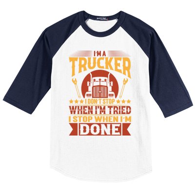 I'm A Trucker Funny Truck Driver Father Great Gift Baseball Sleeve Shirt