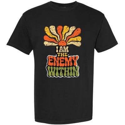 I Am The Enemy Within Kamala Harris Harris Walz 2024 Garment-Dyed Heavyweight T-Shirt