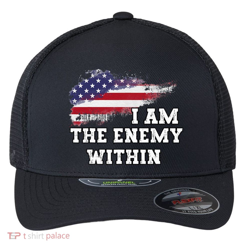 I Am The Enemy Within Flexfit Unipanel Trucker Cap