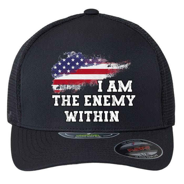 I Am The Enemy Within Flexfit Unipanel Trucker Cap
