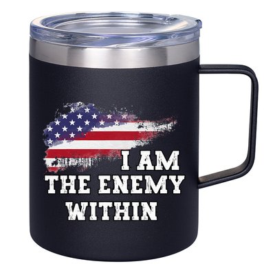 I Am The Enemy Within 12oz Stainless Steel Coffee Mug