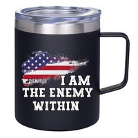 I Am The Enemy Within 12oz Stainless Steel Coffee Mug
