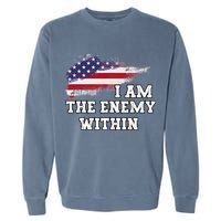 I Am The Enemy Within Garment-Dyed Sweatshirt