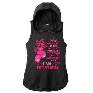 I Am The Storm Fight Breast Cancer Awareness Quote Ladies PosiCharge Tri-Blend Wicking Draft Hoodie Tank