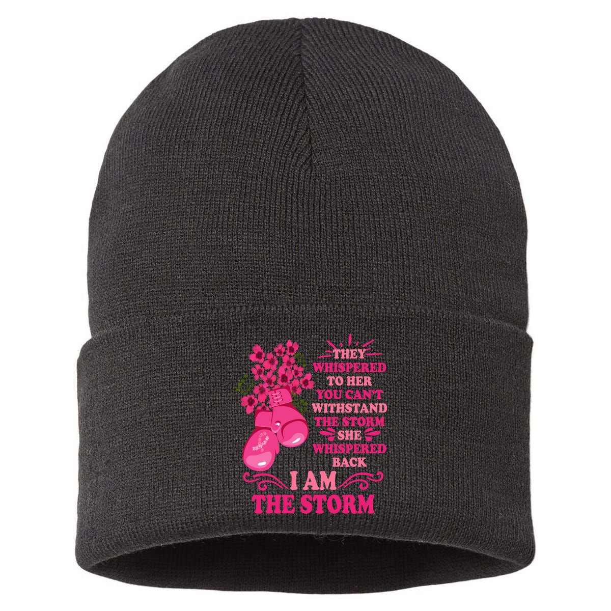 I Am The Storm Fight Breast Cancer Awareness Quote Sustainable Knit Beanie
