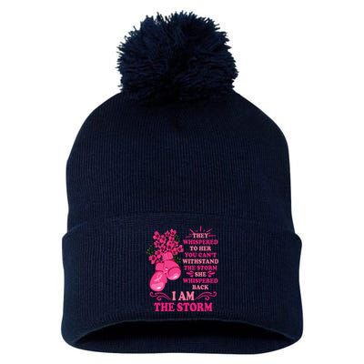 I Am The Storm Fight Breast Cancer Awareness Quote Pom Pom 12in Knit Beanie