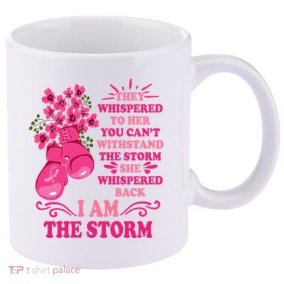 I Am The Storm Fight Breast Cancer Awareness Quote 11oz C Handle Ceramic Mug