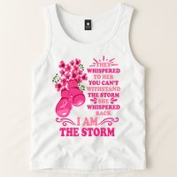 I Am The Storm Fight Breast Cancer Awareness Quote Tank Top
