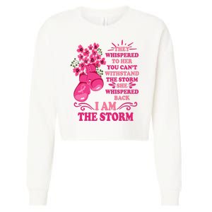 I Am The Storm Fight Breast Cancer Awareness Quote Cropped Pullover Crew