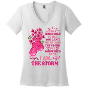 I Am The Storm Fight Breast Cancer Awareness Quote Women's V-Neck T-Shirt