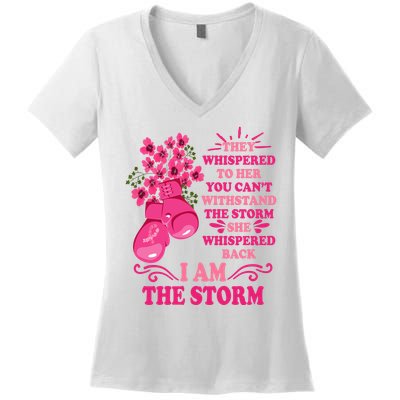 I Am The Storm Fight Breast Cancer Awareness Quote Women's V-Neck T-Shirt