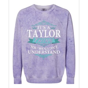 ItS A Taylor Thing You WouldnT Understand V4 Colorblast Crewneck Sweatshirt