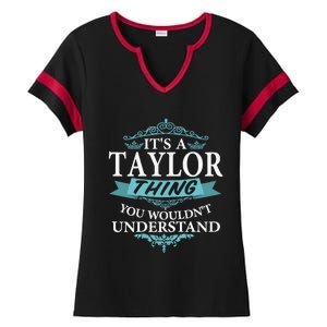 ItS A Taylor Thing You WouldnT Understand V4 Ladies Halftime Notch Neck Tee