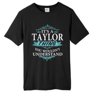 ItS A Taylor Thing You WouldnT Understand V4 Tall Fusion ChromaSoft Performance T-Shirt