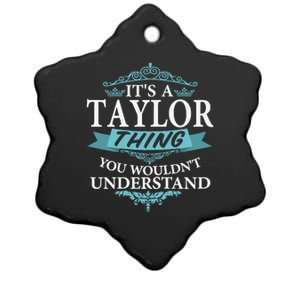 ItS A Taylor Thing You WouldnT Understand V4 Ceramic Star Ornament