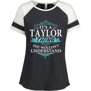 ItS A Taylor Thing You WouldnT Understand V4 Enza Ladies Jersey Colorblock Tee