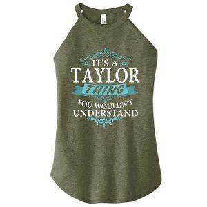 ItS A Taylor Thing You WouldnT Understand V4 Women's Perfect Tri Rocker Tank