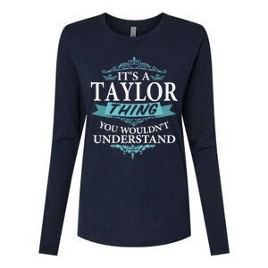 ItS A Taylor Thing You WouldnT Understand V4 Womens Cotton Relaxed Long Sleeve T-Shirt