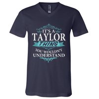 ItS A Taylor Thing You WouldnT Understand V4 V-Neck T-Shirt