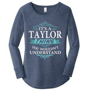 ItS A Taylor Thing You WouldnT Understand V4 Women's Perfect Tri Tunic Long Sleeve Shirt