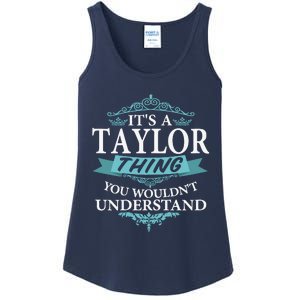 ItS A Taylor Thing You WouldnT Understand V4 Ladies Essential Tank