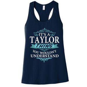 ItS A Taylor Thing You WouldnT Understand V4 Women's Racerback Tank