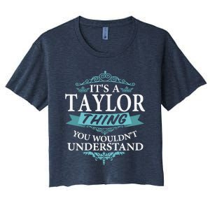 ItS A Taylor Thing You WouldnT Understand V4 Women's Crop Top Tee