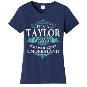 ItS A Taylor Thing You WouldnT Understand V4 Women's T-Shirt