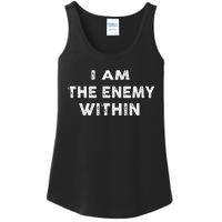 I Am The Enemy Within Pun Ladies Essential Tank