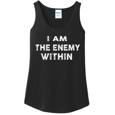 I Am The Enemy Within Pun Ladies Essential Tank