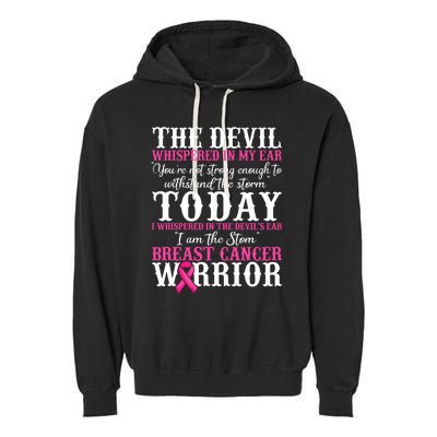 I Am The Storm Breast Cancer Warrior Pink Breast Cancer Garment-Dyed Fleece Hoodie