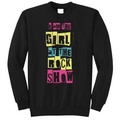 I Am The Girl At The R.O.C.K Show Funny Punk Rock Music Lover Sweatshirt