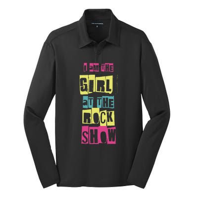 I Am The Girl At The R.O.C.K Show Funny Punk Rock Music Lover Silk Touch Performance Long Sleeve Polo