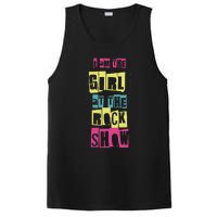 I Am The Girl At The R.O.C.K Show Funny Punk Rock Music Lover PosiCharge Competitor Tank