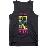 I Am The Girl At The R.O.C.K Show Funny Punk Rock Music Lover Tank Top