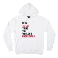 ItS A Taylor Thing You WouldnT Understand Hoodie