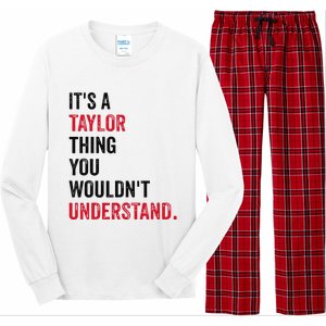 ItS A Taylor Thing You WouldnT Understand Long Sleeve Pajama Set