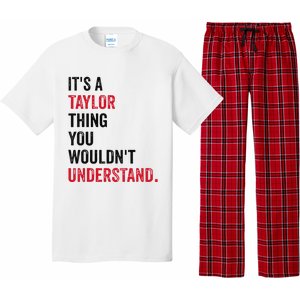 ItS A Taylor Thing You WouldnT Understand Pajama Set