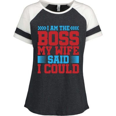 I Am The Boss Funny Gift My Wife Said I Could Be Funny Gift Cute Gift Enza Ladies Jersey Colorblock Tee