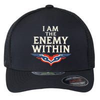 I Am The Enemy Within Flexfit Unipanel Trucker Cap