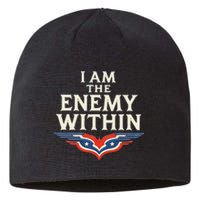 I Am The Enemy Within Sustainable Beanie