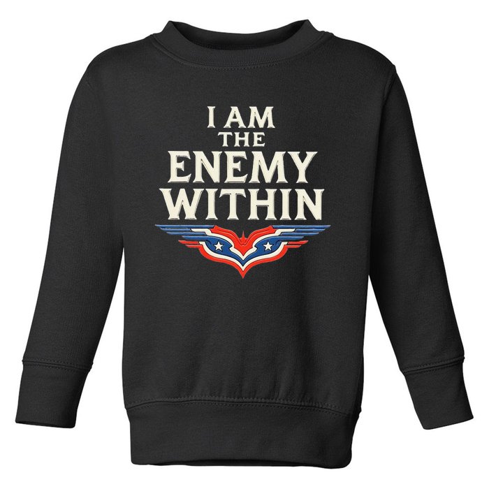 I Am The Enemy Within Toddler Sweatshirt