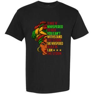 I am The Storm Wo Juneteenth Black History Month Garment-Dyed Heavyweight T-Shirt